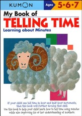 Kumon My Book of Telling Time:  Learning about Minutes, Ages 5-7