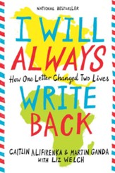 I Will Always Write Back: How One Letter Changed Two  Lives