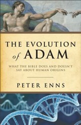 Evolution of Adam, The: What the Bible Does and Doesn't Say about Human Origins - eBook