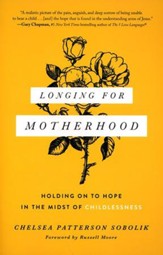 Longing for Motherhood: Holding On  to Hope in the Midst of Childlessness