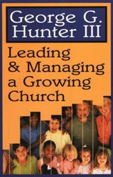 Leading and Managing A Growing Church