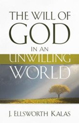 The Will of God in an Unwilling World - eBook
