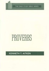 Proverbs: Daily Study Bible [DSB] (Paperback)