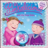 Pinkalicious and the Snow Globe