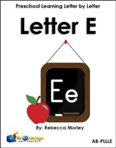 Preschool Learning Letter By Letter: Letter E - PDF Download [Download]