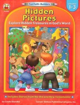 Hidden Pictures Explore Hidden Treasures in God's Word Grades 1-3