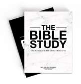The Bible Study: A One-Year Study of the Bible and How It Relates to You (Old & New Testament)
