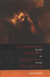 A Commentary on the Greek Text of Paul's Letter to the  Thessalonians