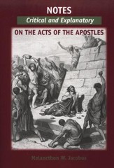 Notes, Critical and Explanatory of the Acts of the Apostles