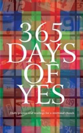 365 Days Of Yes: Daily Prayers And Readings For A Missional Church