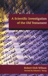A Scientific Investigation of the Old Testament