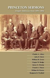 Princeton Sermons: Chapel Addresses from 1891-1892
