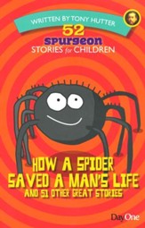 How a Spider Saved a Man's Life  and 51 Other Great Stories