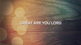 Great Are You Lord - Lyric Video HD [Music Download]