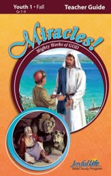 Miracles: Mighty Works of God Youth 1 (Grades 7-9) Teacher Guide