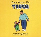 God Gave me Touch