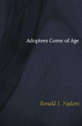 Adoptees Come of Age: Living Within Two Families