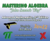 Mastering Algebra John Saxon's Way: Advanced Mathematics, Geometry with Advanced Algebra, DVD Set