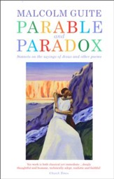 Parable and Paradox: Sonnets on the Sayings of Jesus and other Poems