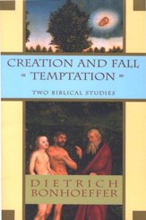 Creation and Fall & Temptation: Two Biblical Studies