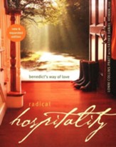 Radical Hospitality: Benedict's Way of Love, New Expanded Edition