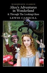 Alice's Adventures in Wonderland &  Through the Looking-Glass