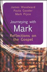 Journeying with Mark: Reflections on the Gospel