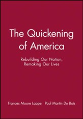 QUICKENING OF AMERICA-THE