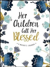 Her Children Call Her Blessed