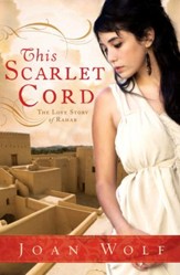 This Scarlet Cord: The Love Story of Rahab - eBook