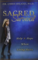 Sacred Survival: Help and Hope When Living Hurts
