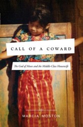 Call of A Coward: The God of Moses and the Middle-Class Housewife - eBook