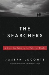 The Searchers: A Quest for Faith in the Valley of Doubt - eBook