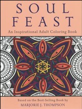 Soul Feast: An Inspirational Adult Coloring Book