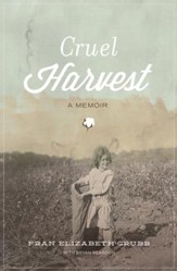 Cruel Harvest: A Memoir - eBook