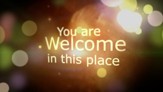 Welcome In This Place - Lyric Video SD [Music Download]