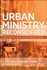 Urban Ministry Reconsidered: Contexts and Considerations
