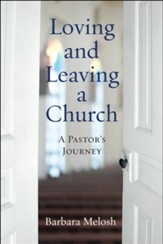 Loving and Leaving a Church: A Pastor's Journey