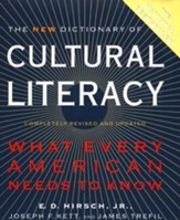 The New Dictionary of Cultural Literacy: What Every American  Needs to Know