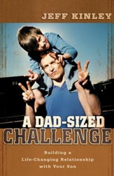 A Dad-Sized Challenge: Building a Life-Changing Relationship with Your Son - eBook