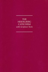 The Heidelberg Catechism with Scripture Texts