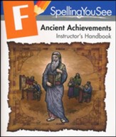 Spelling you See Level F: Ancient Achievements Instructor's  Handbook