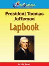President Thomas Jefferson Lapbook -  PDF Download [Download]