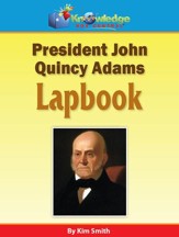 President John Quincy Adams Lapbook  - PDF Download [Download]