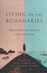 Living on the Boundaries: Evangelical Women, Feminism and the Theological Academy