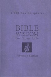 Bible Wisdom for Your Life: Women's Edition, 1,000 Key Scriptures