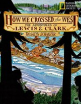 How We Crossed the West: The  Adventures of Lewis and Clark