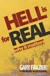 Hell is for Real: Why Does it Matter? - PDF Download [Download]