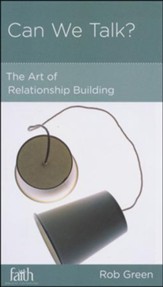 Can We Talk?: The Art of Relationship Building