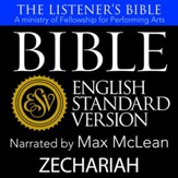 The Listener's Bible (ESV): Zechariah [Download]